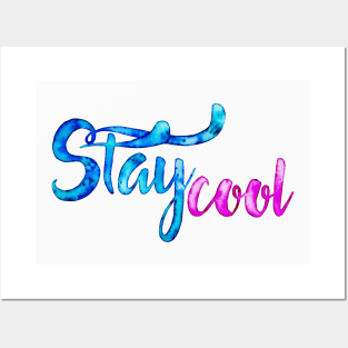 Stay cool Posters and Art